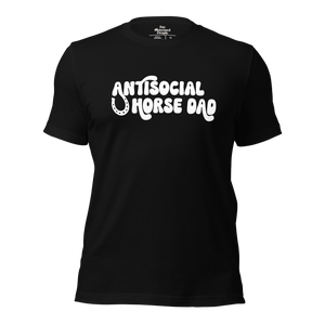 Antisocial Horse Dad Unisex Tee