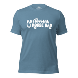 Antisocial Horse Dad Unisex Tee