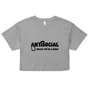 Antisocial Unless You're A Horse Crop