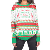 Epstein Didn't Kill Himself Ugly Christmas Sweater