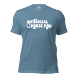 Antisocial Horse Mom Unisex Tee