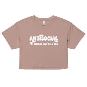 Antisocial Unless You're a Dog Cotton Crop