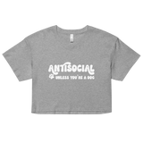 Antisocial Unless You're a Dog Cotton Crop