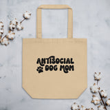 Antisocial Dog Mom 100% Organic Cotton Eco Tote Bag