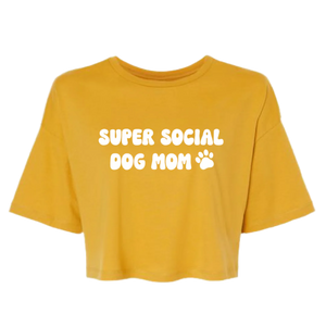 Super Social Dog Mom Crop Top