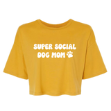 Super Social Dog Mom Crop Top