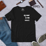 My Goat Is The G.O.A.T. Unisex Tee