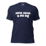 Super Social Dog Dad Unisex t-shirt