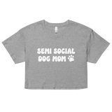 Semi Social Dog Mom Crop Top