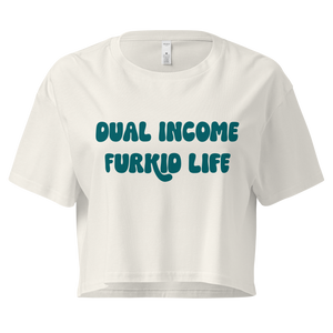 Dual Income Furkids Crop Top