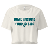 Dual Income Furkids Crop Top