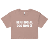 Semi Social Dog Mom Crop Top