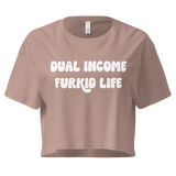 Dual Income Furkids Crop Top